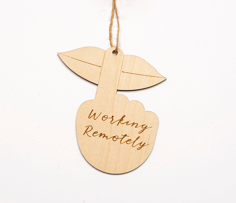 Working Remotely Door Hanger Sign - Laser Cut Wood Engraved - Cades and Birch 