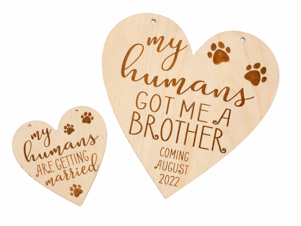 Personalized "My Humans" Dog Sign | Wood Heart Sign | Wedding, Pregnancy, Baby - Cades and Birch 